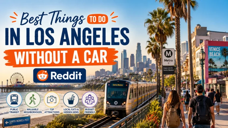 Best Things to Do in Los Angeles Without a Car Reddit