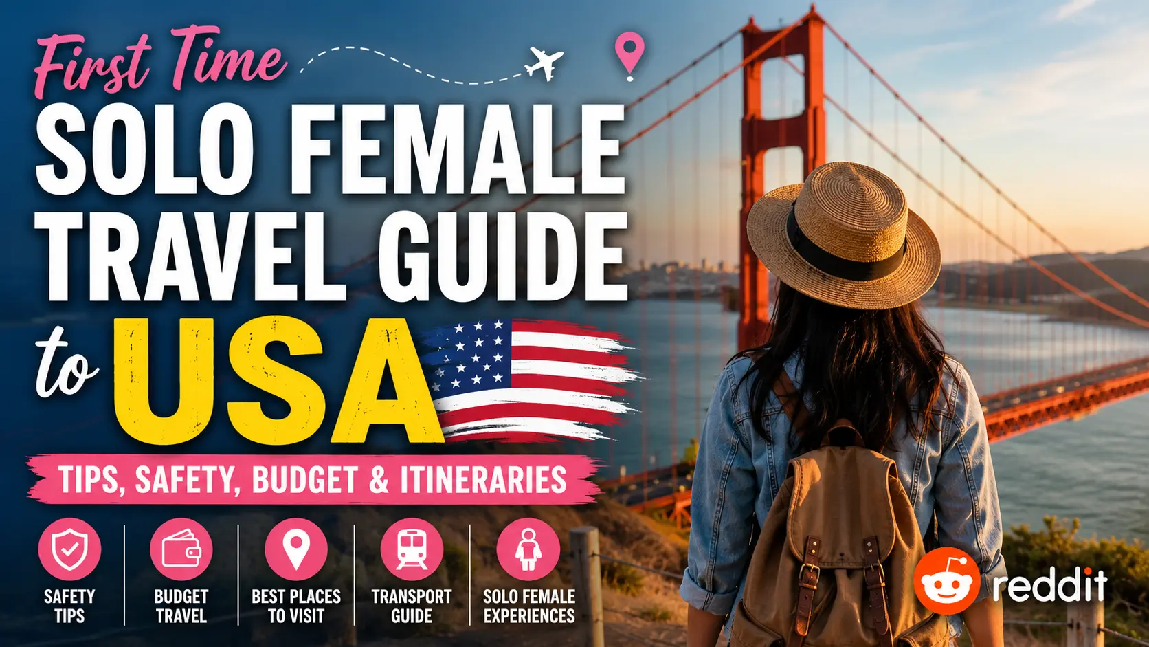 First Time Solo Female Travel Guide to USA Reddit