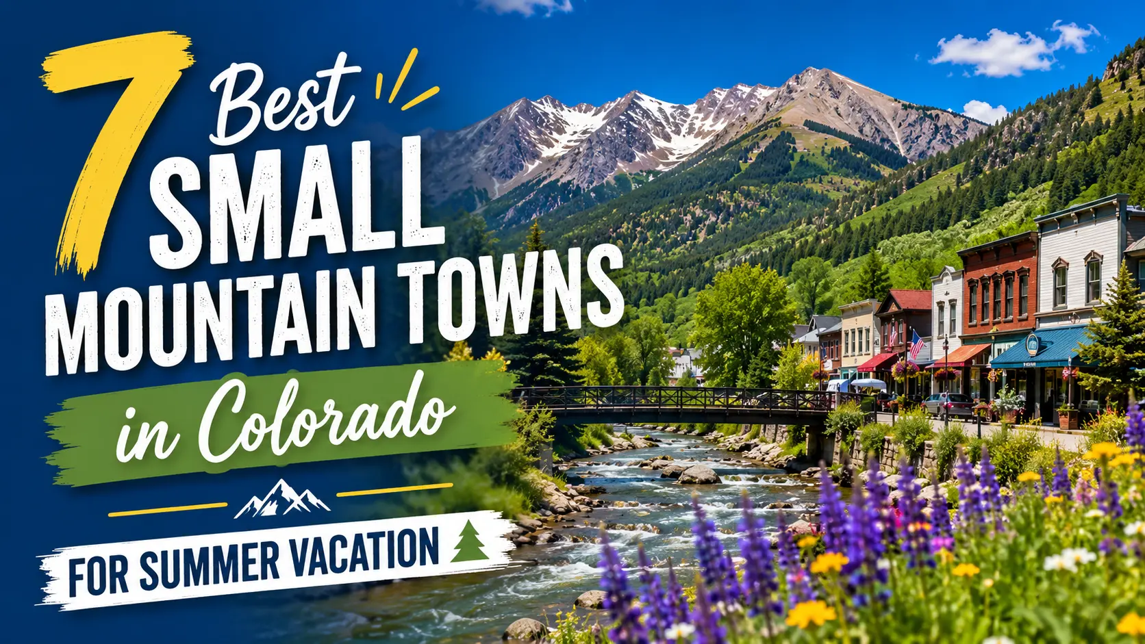 7 Best Small Mountain Towns in Colorado for Summer Vacation
