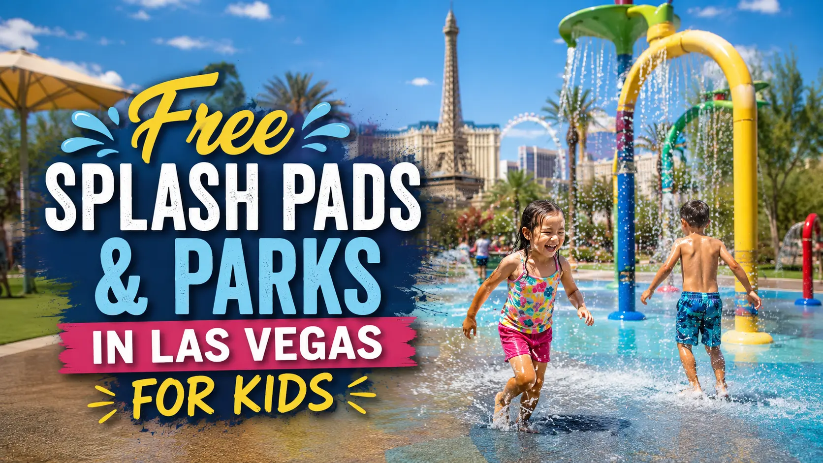 Free Splash Pads and Parks in Las Vegas for Kids