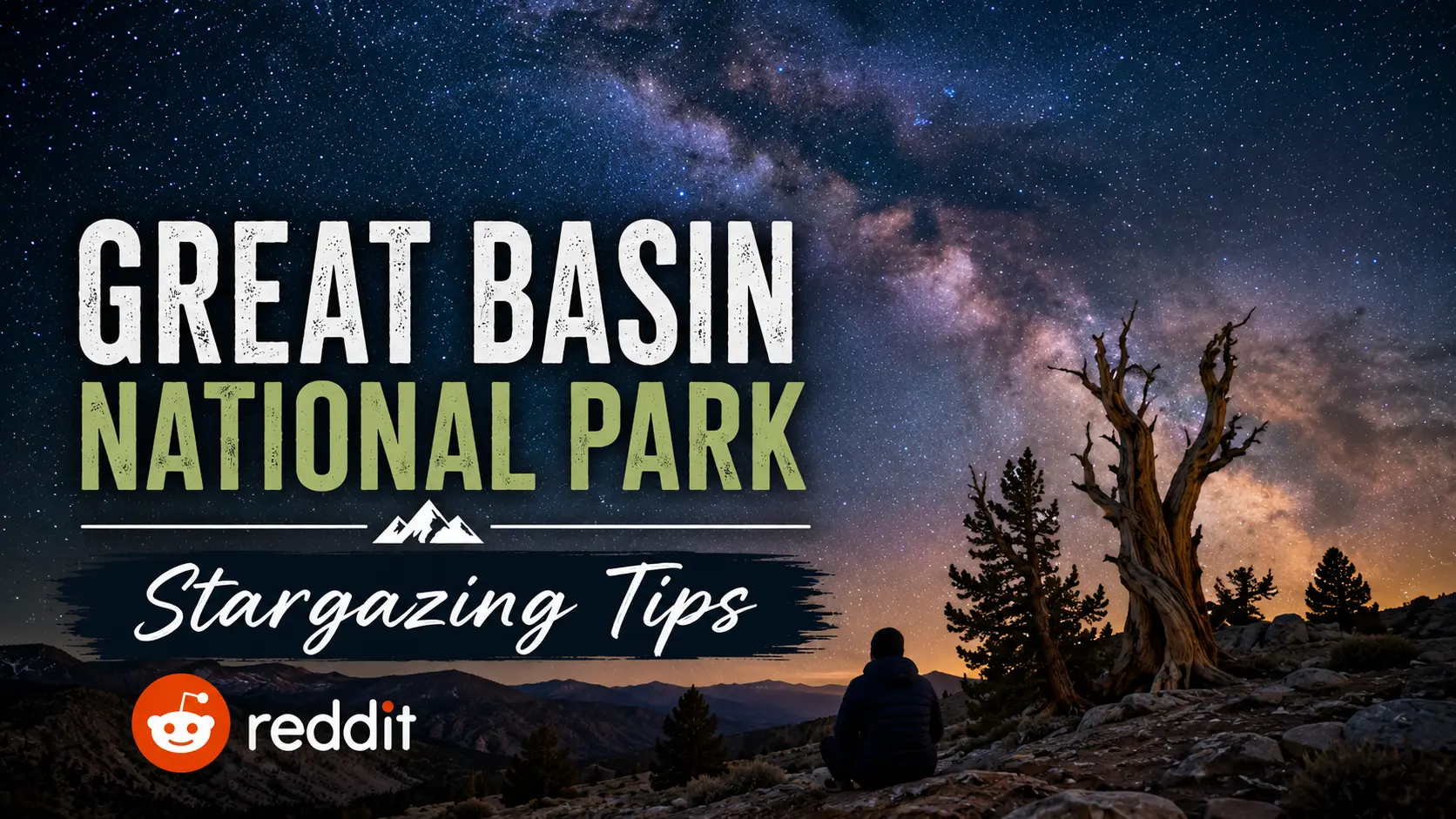 Great Basin National Park Stargazing Tips Reddit