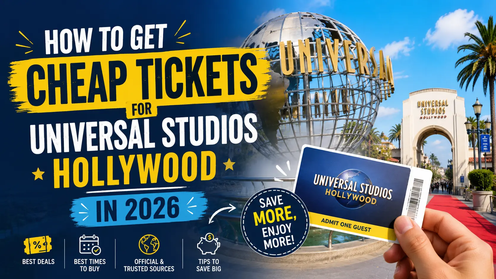 How to Get Cheap Tickets for Universal Studios Hollywood in 2026