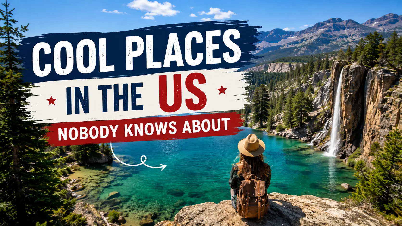 Cool Places in the US Nobody Knows About