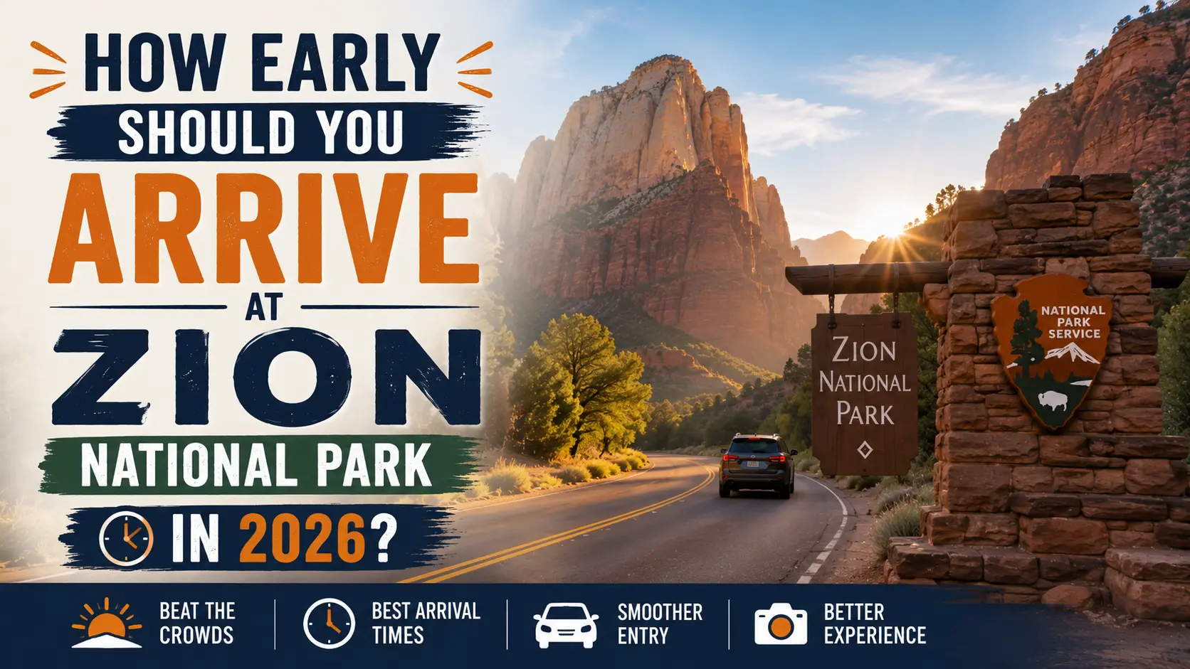 How Early Should You Arrive at Zion National Park in 2026