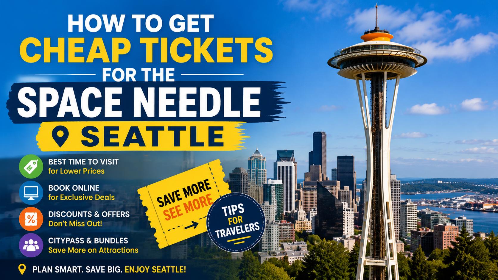 How to Get Cheap Tickets for the Space Needle Seattle