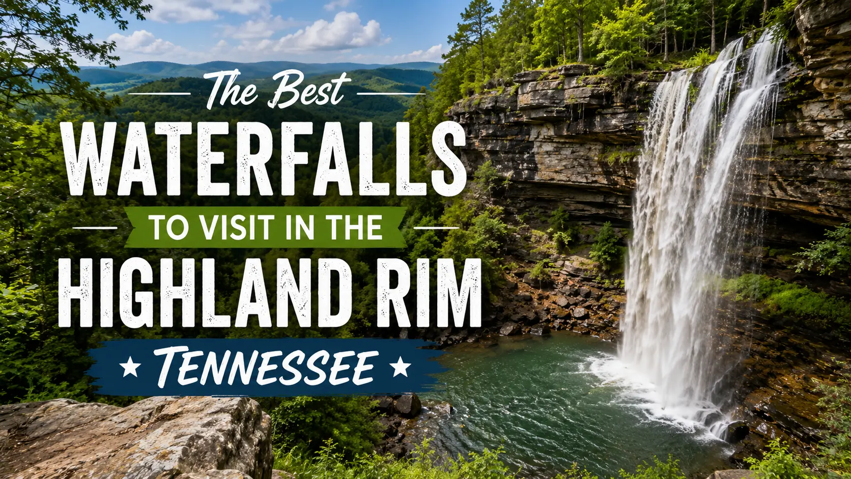 The Best Waterfalls to Visit in the Highland Rim Tennessee