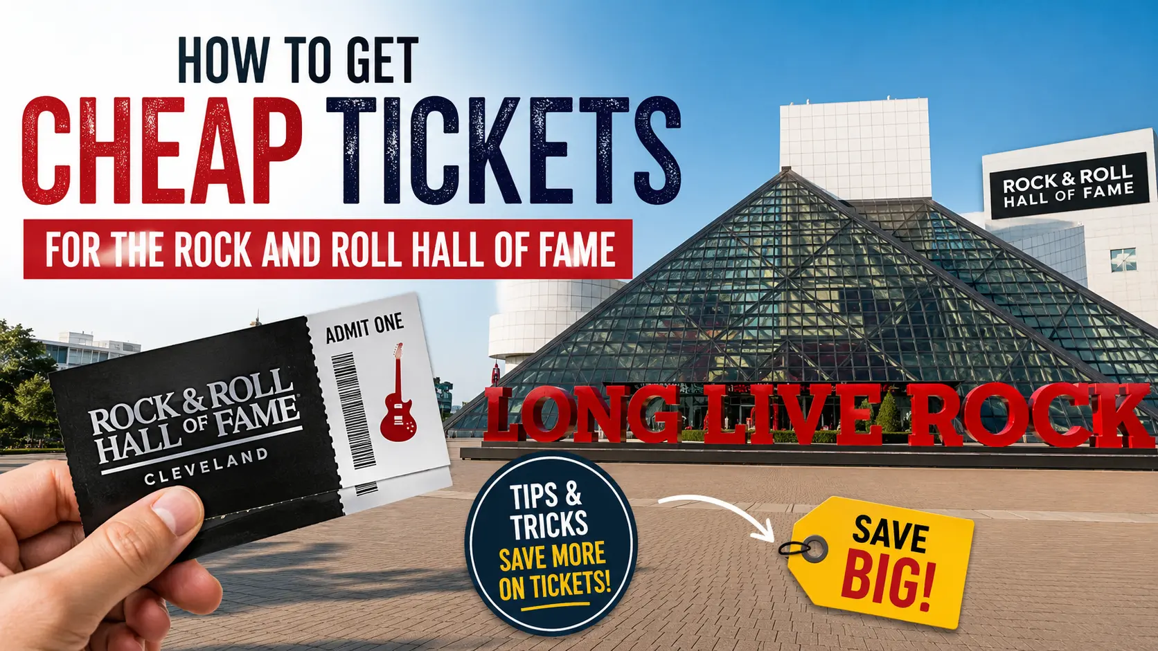 How to Get Cheap Tickets for the Rock and Roll Hall of Fame