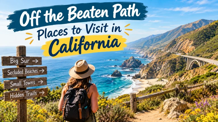 Off the Beaten Path Places to Visit in California